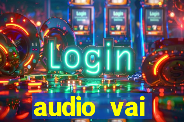 audio vai corinthians whatsapp